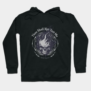 Thou Shall Not Test Me Wild Spirit Quote Motivational Inspirational Hoodie